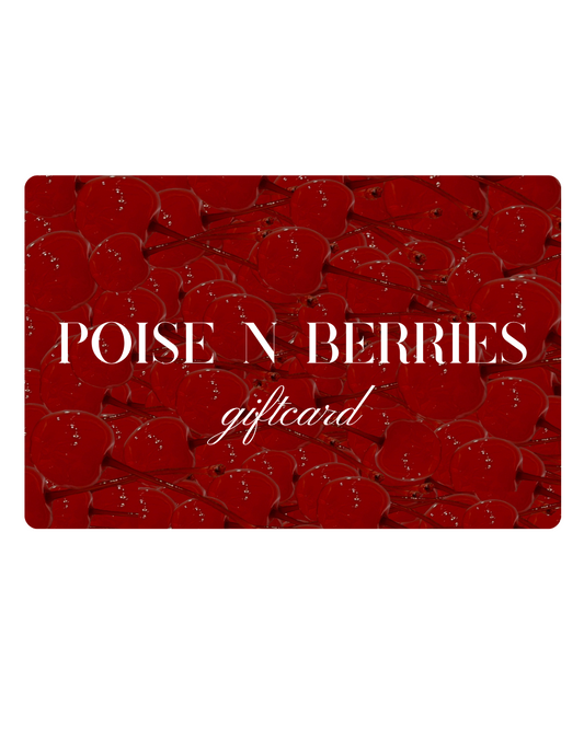 POISE N BERRIES GIFTCARD